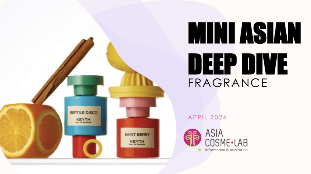 Mini asian Deep Dive - Fragrance Q1 2026 | Asia Cosme Lab