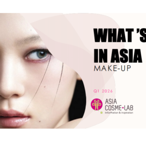 What’s Up in Asia: Makeup (Q1 2026)